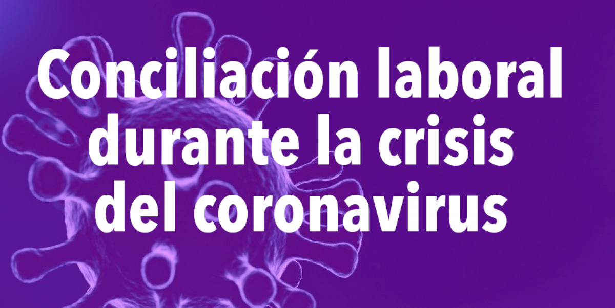 Cmo conciliar tu jornada ante la crisis del coronavirus